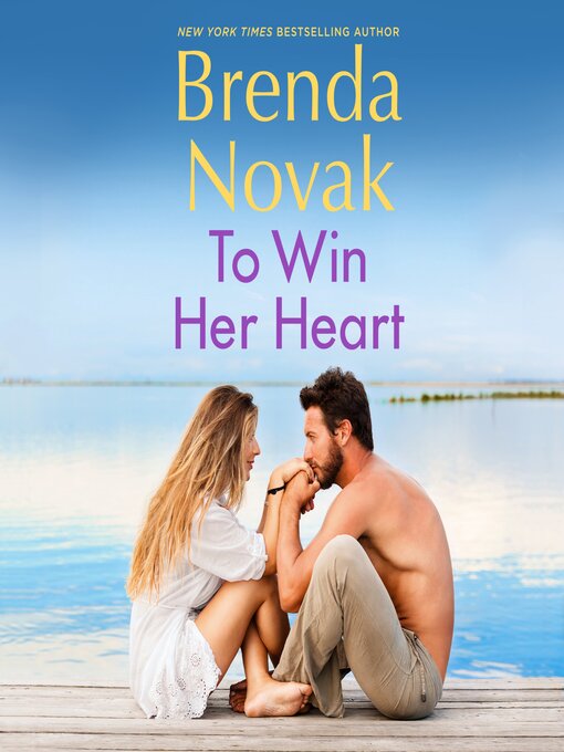 Title details for To Win Her Heart by Brenda Novak - Available